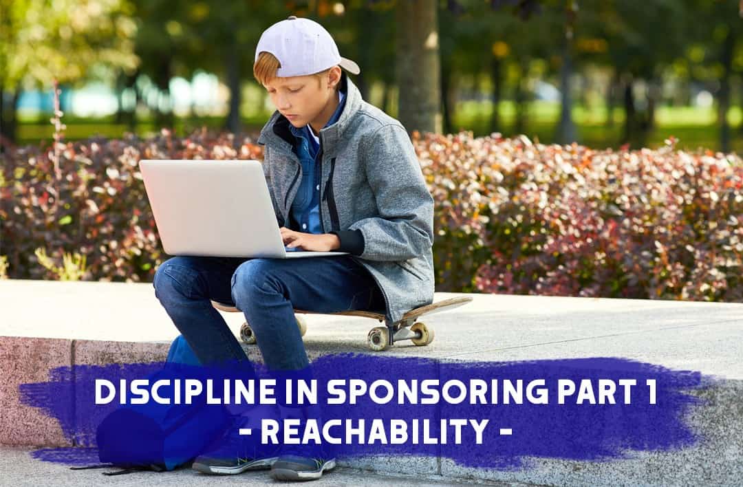 Discipline in sponsoring Part 1: Reachability