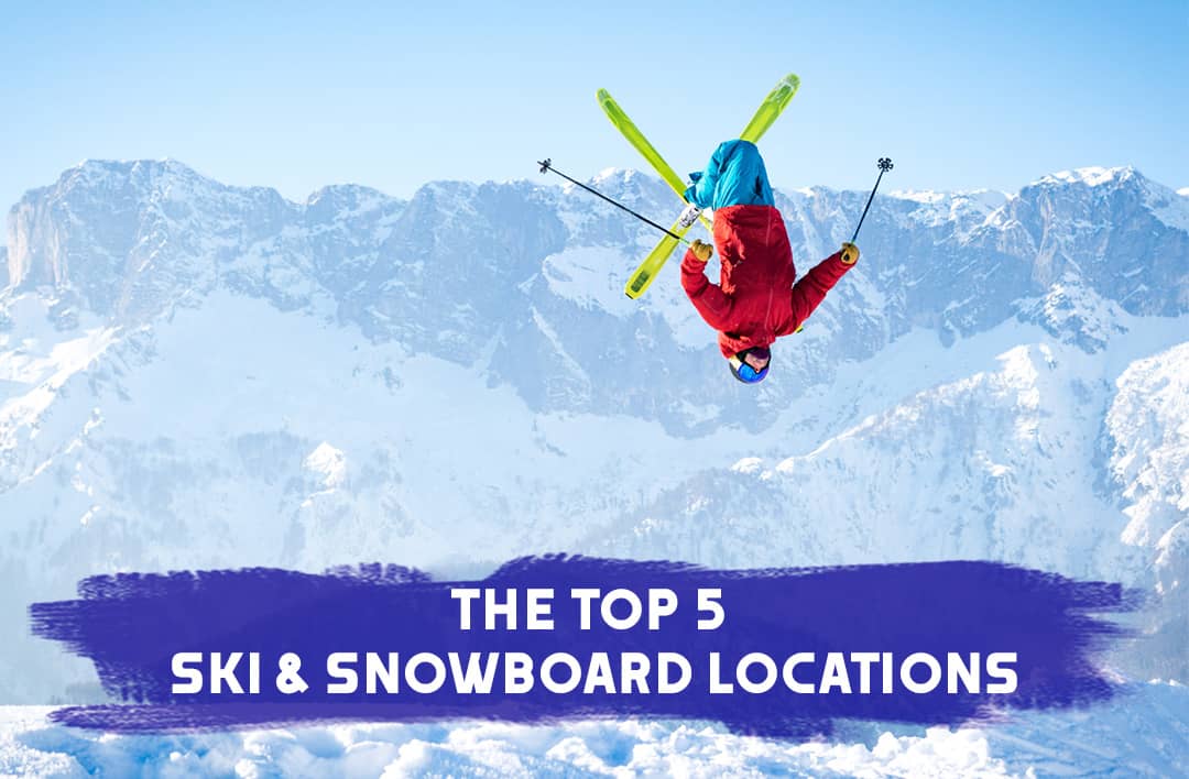 The top 5 ski & snowboard locations