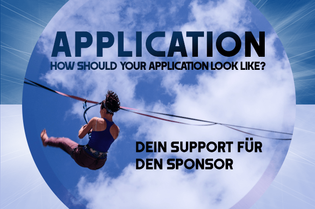 How should your application look like? Your support for the sponsor